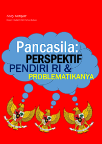Image of Pancasila Perspektif Pendiri RI & Problematika